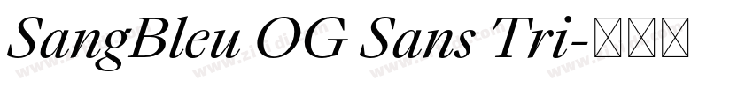 SangBleu OG Sans Tri字体转换